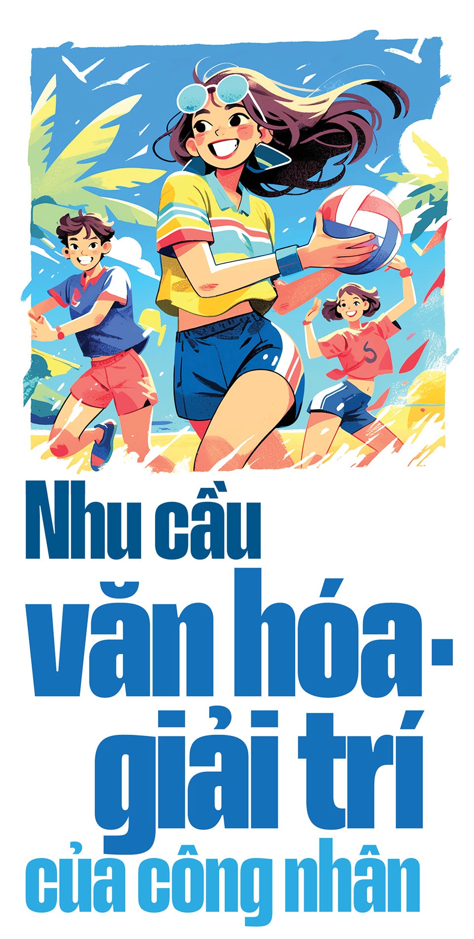 Bài 3: Đời sống văn hóa - giải trí của công nhân tại các khu công nghiệp ở Hà Nội