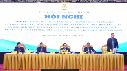 Nâng cao năng lực đội ngũ cán bộ kiểm tra công đoàn để làm mới công tác giám sát